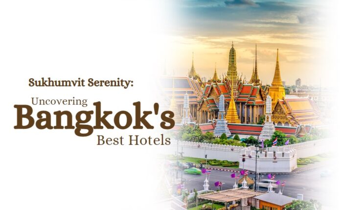 Bangkok's Best Hotels